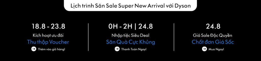 Gia dụng｜0h00 Sale 24-8｜Dyson｜TRẢI NGHIỆM NGÔI NHÀ CÔNG NGHỆ